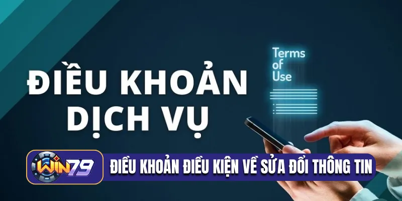 Điều khoản điều kiện về sửa đổi thông tin