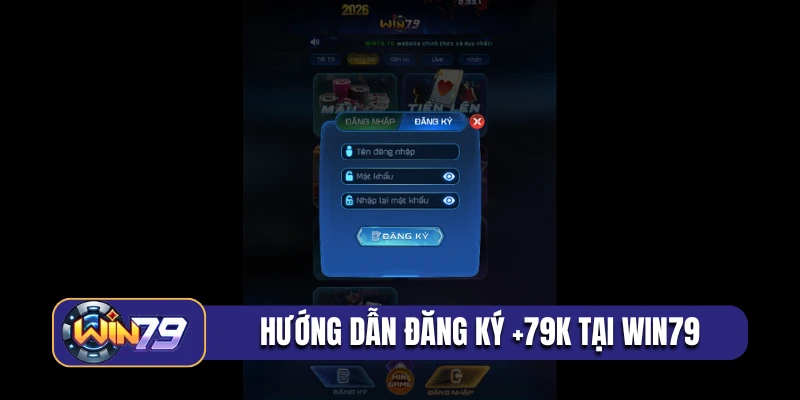 Hướng dẫn đăng ký +79K tại cổng game